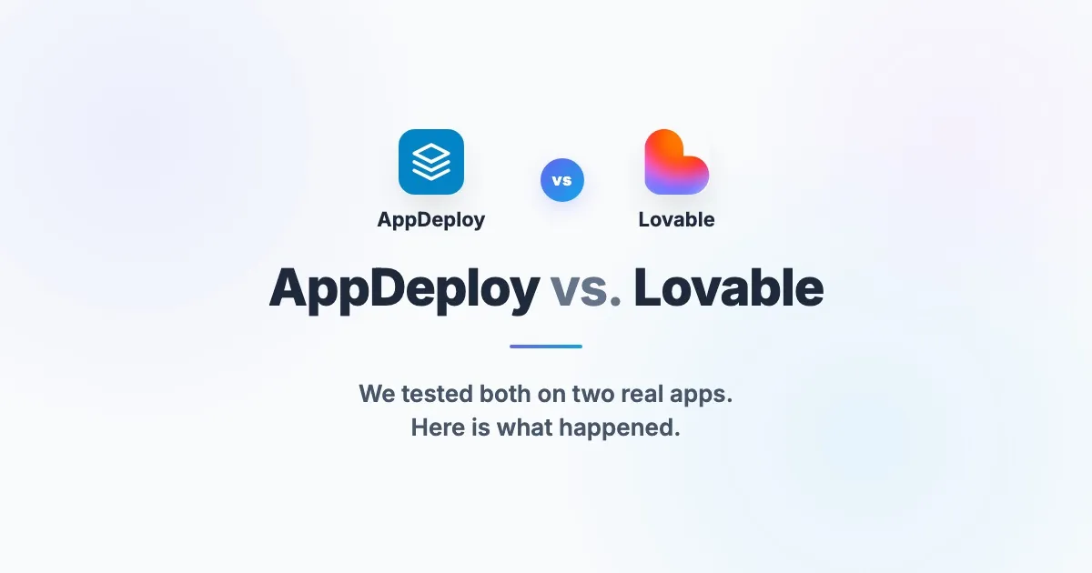 AppDeploy vs Lovable: AI Chat Deploy vs App Builder