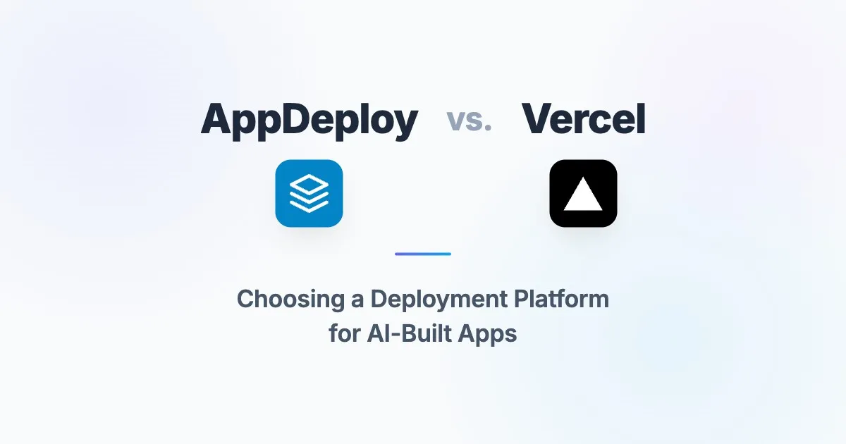 AppDeploy vs Vercel: Chat-Native Deployment for AI-Built Apps